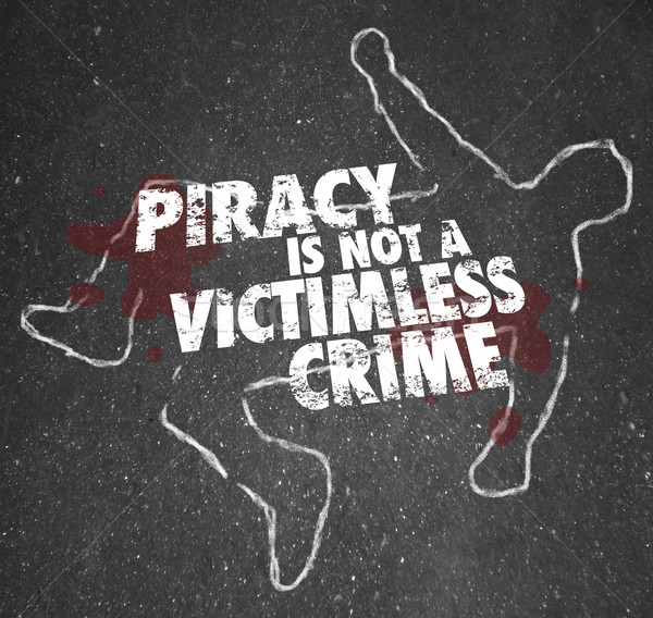 Piracy Is Not a Victimless Crime Chalk Outline Copyright Violati Stock photo © iqoncept