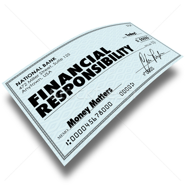 Financial Responsibility Check Bill Payment Money Owed Paying De Stock photo © iqoncept