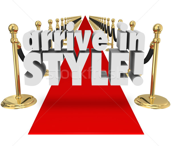 Arrive in Style 3d Words Red Carpet Fashion Chic Glamour Entranc Stock photo © iqoncept