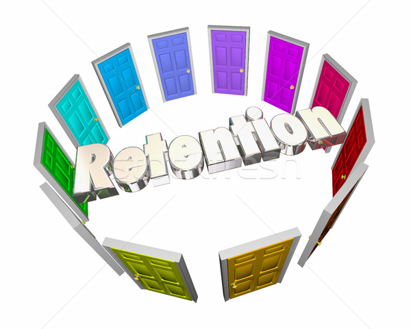 Retention Keep Hold Onto Employees Retain Customers Doors 3d Ill Stock photo © iqoncept