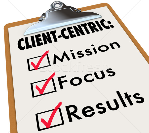 Client Centric Checklist To Do Mission Goals Stock photo © iqoncept