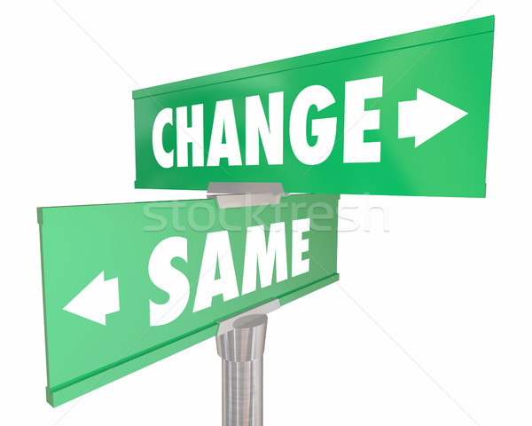 Change Vs Same Disrupt Status Quo Road Street Signs 3d Illustrat Stock photo © iqoncept