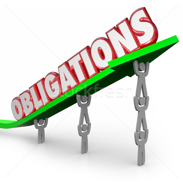 Obligations Word Team Lifting Arrow Working Together Fulfill Dut Stock photo © iqoncept