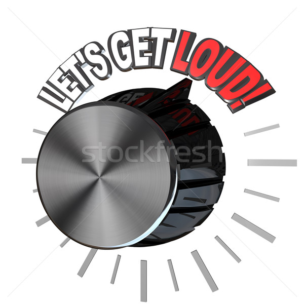 Let's Get Loud Volume Knob Turned to Highest Level Stock photo © iqoncept