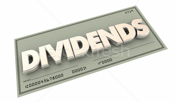 Dividends Check Money Income Word 3d Illustration Stock photo © iqoncept