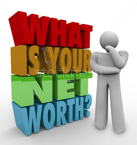 What Is Your Net Worth Question Total Money Value Wealth Stock photo © iqoncept