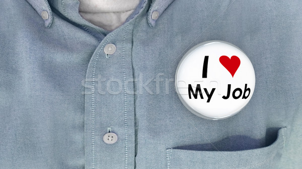 I Love My Job Buttons Working Career Pins 3d Illustration Stock photo © iqoncept