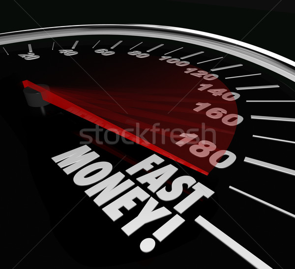 Fast Money Speedometer Earning Income Quick Rich Wealth Stock photo © iqoncept