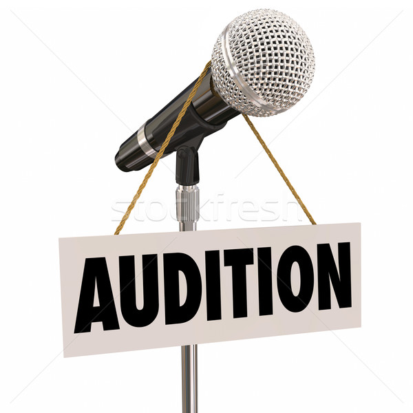 Audition Sign Hanging from Microphone Try-Outs Performance Stock photo © iqoncept