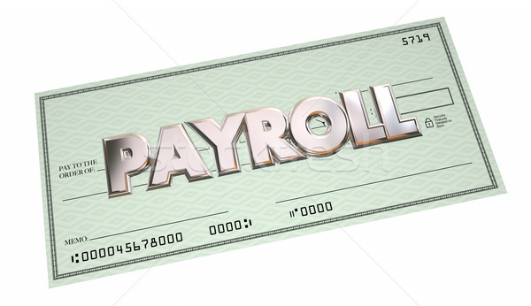 Payroll Accounting Check Payment Words 3d Illustration Stock photo © iqoncept