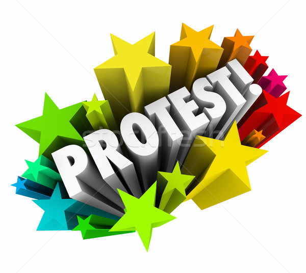 Stock photo: Protest 3d Word Stars Angry Demonstration Dissent Objection