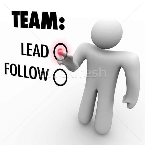 Choose to Lead Team or Follow - Man with Aspirations Stock photo © iqoncept
