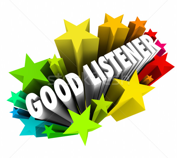 Good Listener 3d Words Sympathy Attentive Empathy Stock photo © iqoncept