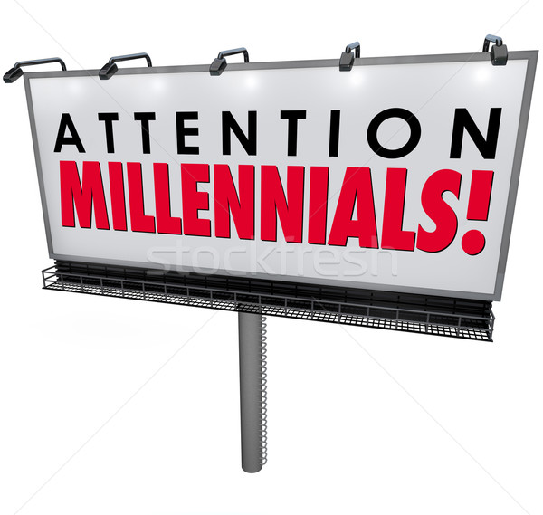 Attention Millennials Billboard Sign Attract Generation Y Custom Stock photo © iqoncept