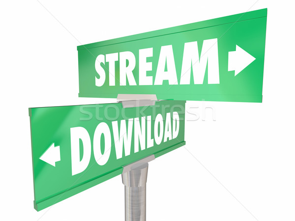 Stream Vs Download Digital Media Content Online Internet 2 Signs Stock photo © iqoncept