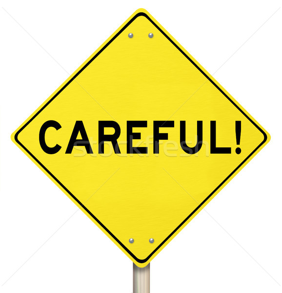 Voorzichtig Geel waarschuwing verkeersbord voorzichtigheid gevaar Stockfoto © iqoncept