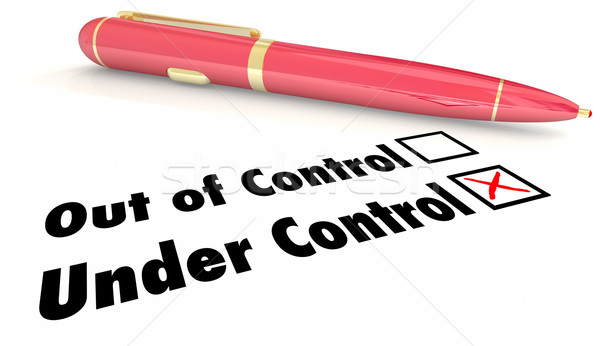 Under Control Managing Crisis Situation Emergency Pen Check Box  Stock photo © iqoncept