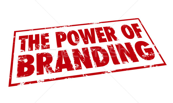 Stock photo: Power of Branding Stamp Red Ink Loyalty Recognition Identity