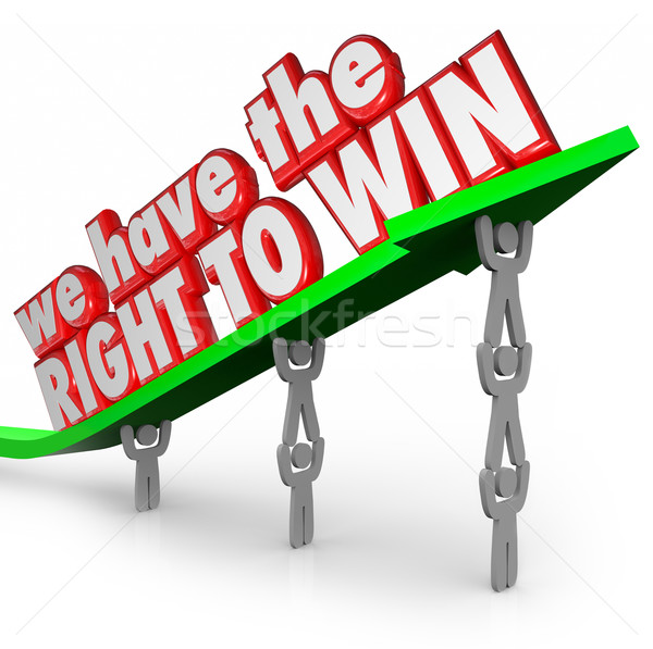 Stock photo: We Have the Right to Win Team Working Together Success Goal