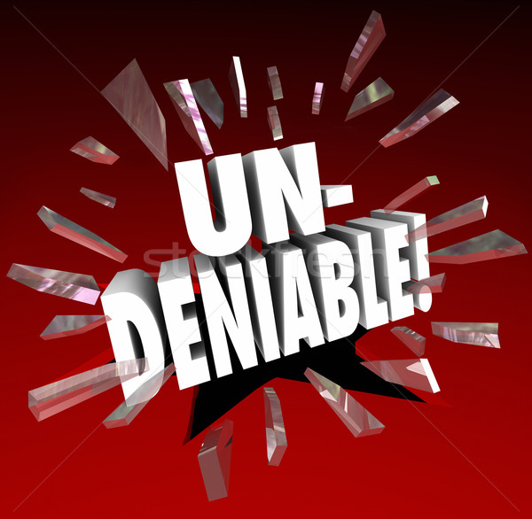 Undeniable 3d Word Breaking Through Red Glass Essential Integral Stock photo © iqoncept