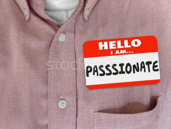 Stock photo: Hello I Am Passionate Red Nametag Shirt Caring Dedicated Ambitio