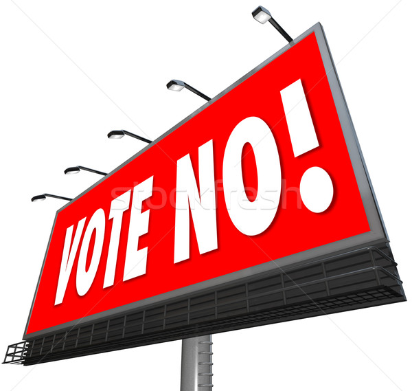 Głosowania nie czerwony billboard podpisania zewnątrz Zdjęcia stock © iqoncept