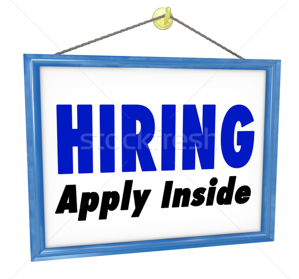 Hiring Window SIgn Apply Within Employment Interview Job Stock photo © iqoncept