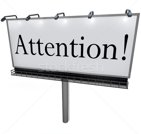 Attention Word on Billboard Special Announcement Urgent Message Stock photo © iqoncept