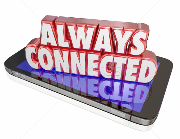 Always Connected New Mobile Smart Cell Phone Network Connection Stock photo © iqoncept