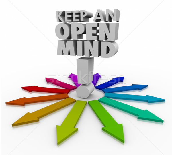 Keep an Open Mind 3d Words Accepting New Ideas Non Judgmental Stock photo © iqoncept