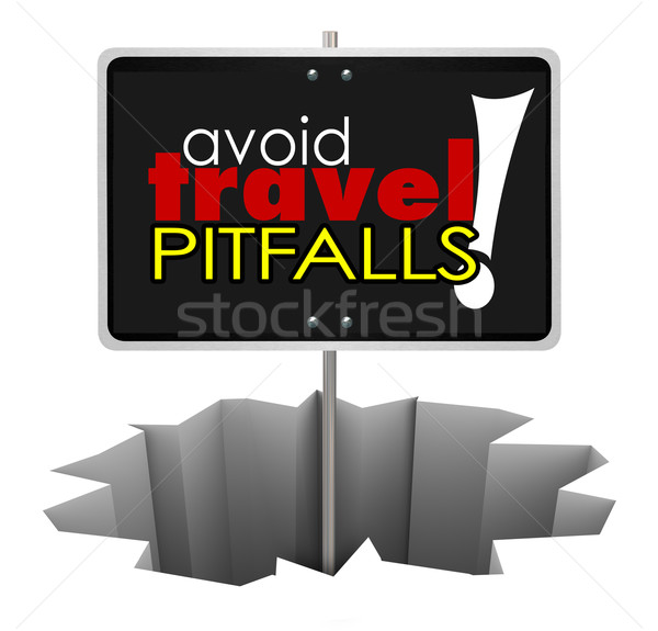 Stock photo: Avoid Travel Pitfalls Warning Sign Hole Trouble Problem