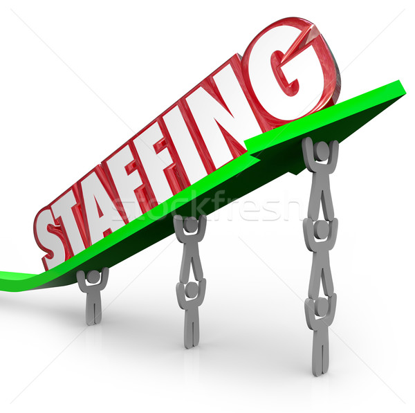 Staffing Word Arrow Lifted by Employees Workers Hires Stock photo © iqoncept