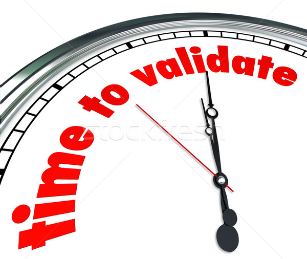 Stock photo: Time to Validate Words Clock Confirm Check Verify Results
