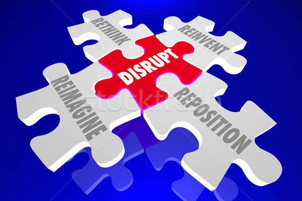 Disrupt Reimagine Rethink Reinvent Reposition Puzzle Pieces Word Stock photo © iqoncept