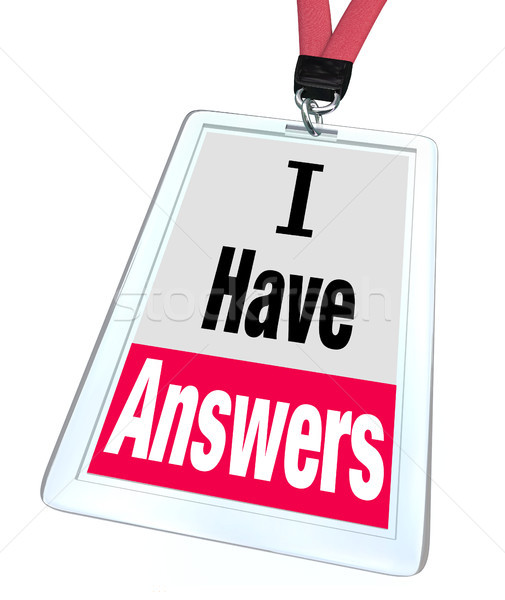 I Have Answers Badge Employee Expert Knowledge Help Stock photo © iqoncept