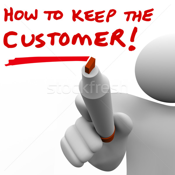 Stock photo: Man Writing How to Keep the Customer on Board