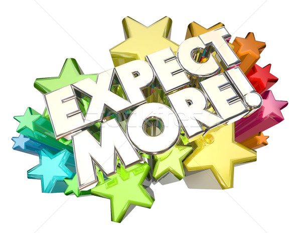 Expect More High Ambition Expectations Stars 3d Illustration Stock photo © iqoncept