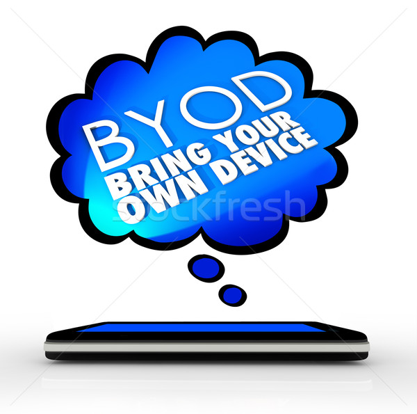 BYOD Smart Cell Phone Thought Cloud Bring Your Own Device Stock photo © iqoncept