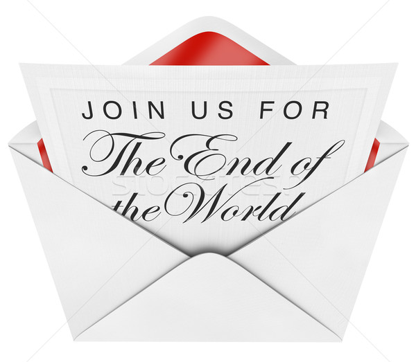 You're Invited to the End of the World - Apocalypse Coming Stock photo © iqoncept