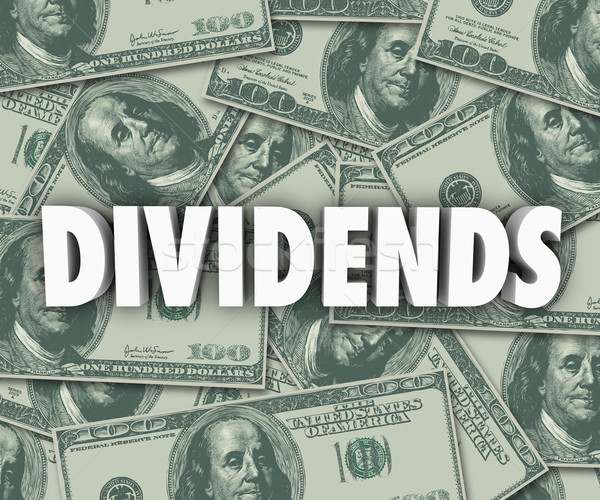 Dividends Earning Money Profits Stock Investments Stock photo © iqoncept