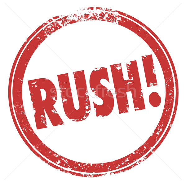 Rush Word Red Round Stamp Hurry Expedite Emergency Need Stock photo © iqoncept