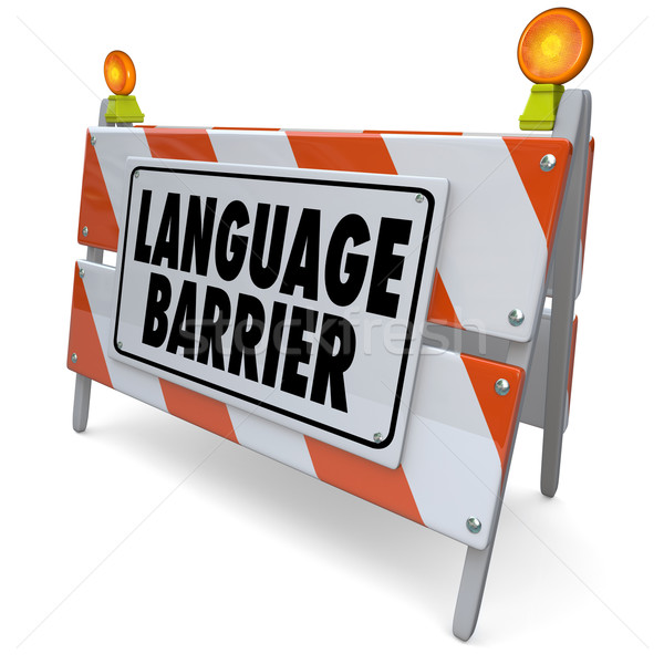 Language Barrier Translation Interpret Message Meaning Words Stock photo © iqoncept