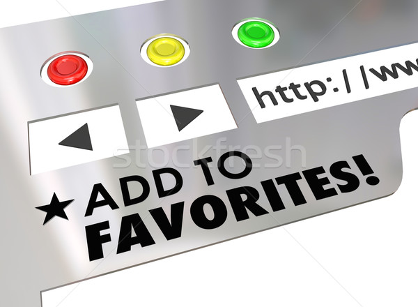 Add to Favorites Website Browser Internet Bookmark Page Stock photo © iqoncept