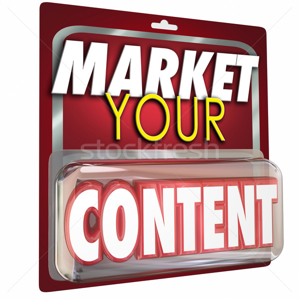 Market Your Content Product Package Selling Information Stock photo © iqoncept
