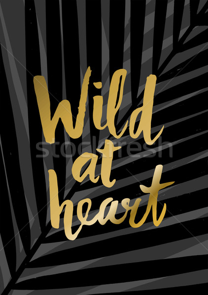 Wild at Heart Poster Design Stock photo © ivaleksa