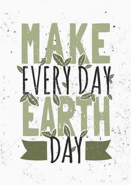 Earth Day Typographic Poster Stock photo © ivaleksa