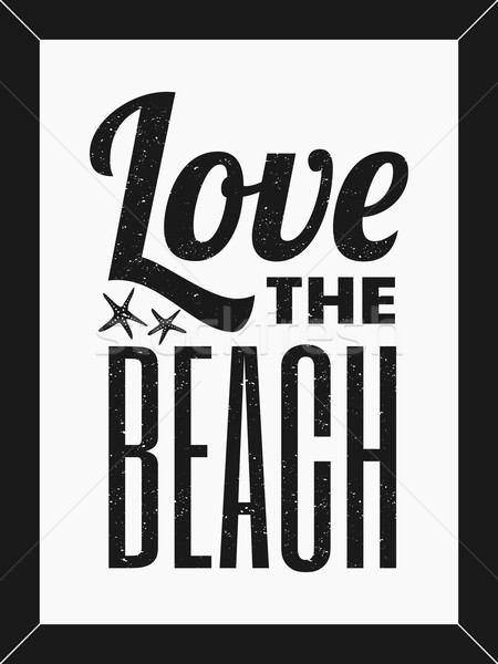 Fekete fehér tengerpart poszter szeretet szöveg Stock fotó © ivaleksa