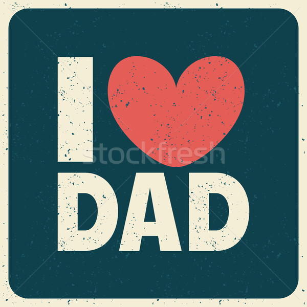 Father's Day Greeting Card Stock photo © ivaleksa