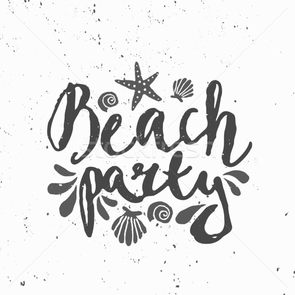 Beach Party Hand Lettered Design Stock photo © ivaleksa