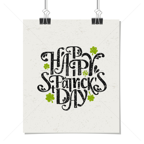 Szent Patrik napja poszter tipográfiai stílus üzenet boldog Stock fotó © ivaleksa